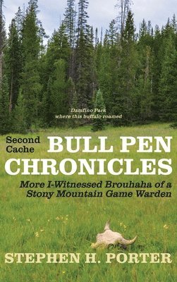 Second Cache BULL PEN CHRONICLES