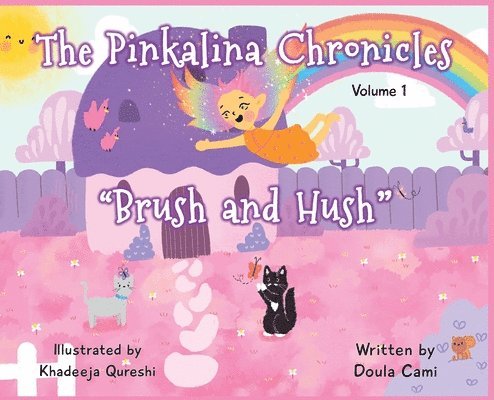 The Pinkalina Chronicles - Volume 1 &quot;Brush & Hush&quot; 1