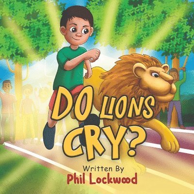 Do Lions Cry? 1