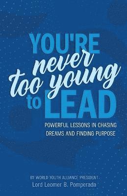 You're Never Too Young To Lead 1