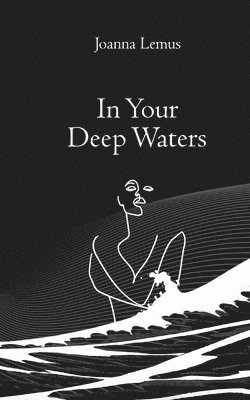 bokomslag In Your Deep Waters