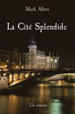 Mark Albro - Cité Splendide, Häftad
