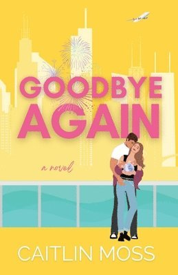 Caitlin Moss, CAITLIN MOSS - Goodbye Again, Häftad