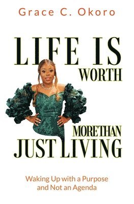 Life Is Worth More Than Just Living 1