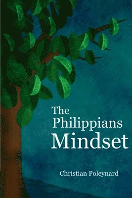 The Philippians Mindset 1