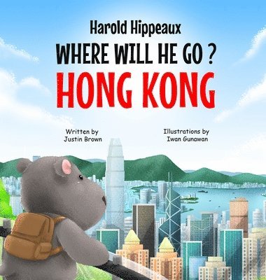 bokomslag Harold Hippeaux Where Will He Go? Hong Kong