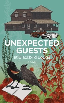 Unexpected Guests at Blackbird Lodge 1