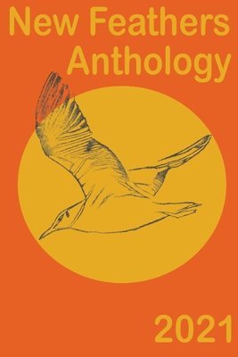 New Feathers Anthology 2021 1