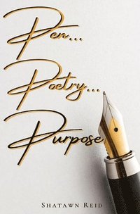 bokomslag Pen...Poetry... Purpose