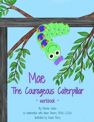 bokomslag Mae the Courageous Caterpillar Workbook