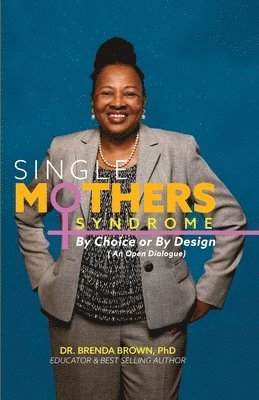 Single Mothers' Syndrome 1