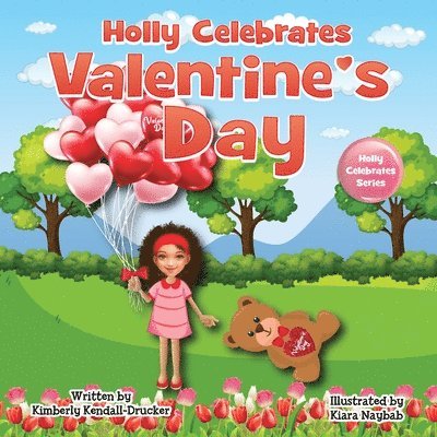 Holly Celebrates Valentine's Day 1