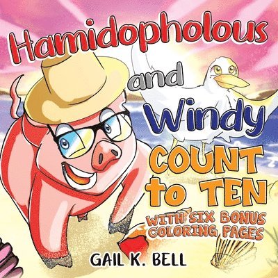 Hamidopholous and Windy Count to Ten With Six Bonus Coloring Pages 1