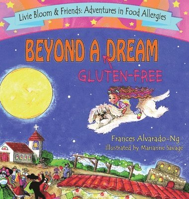 Beyond A Gluten-Free Dream 1