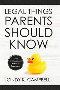 bokomslag Legal Things Parents Should Know