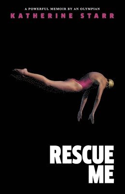 Katherine Starr - Rescue Me, Häftad