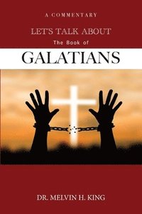 bokomslag Let's Talk About the Book of Galatians