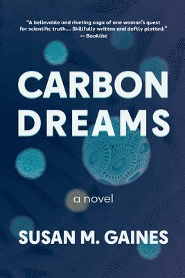 Susan M. Gaines - Carbon Dreams, Häftad