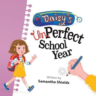 Daisy's unPerfect School Year 1
