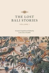 bokomslag The Lost Bali Stories