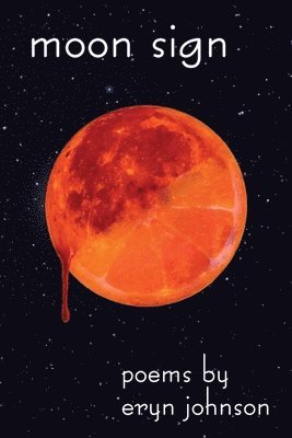 Eryn Johnson, eryn johnson - moon sign, Häftad