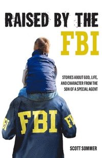 bokomslag Raised by the FBI