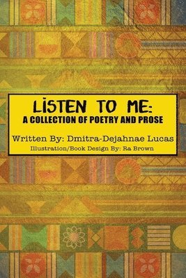 Dmitra-Dejahnae Lucas - Listen to Me, Häftad