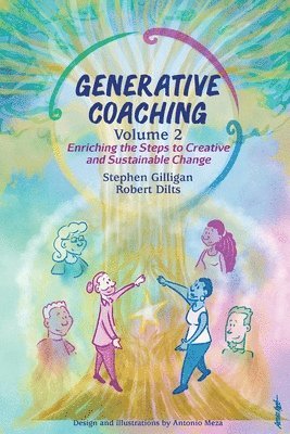 Stephen Gilligan, Robert B Dilts - Generative Coaching Volume 2, Häftad