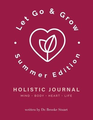 Let Go & Grow Holistic Journal [Summer Edition] 1