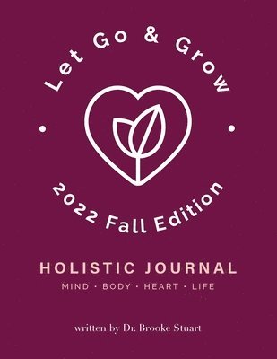 Let Go & Grow Holistic Journal [2023 Fall Edition] 1