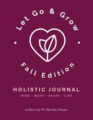 Let Go & Grow Holistic Journal [Fall Edition]