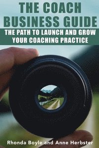 bokomslag The Coach Business Guide