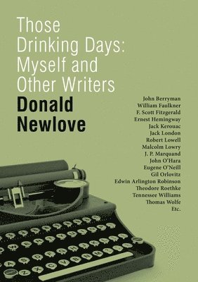 Donald Newlove - Those Drinking Days, Häftad