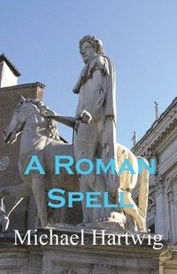 bokomslag A Roman Spell