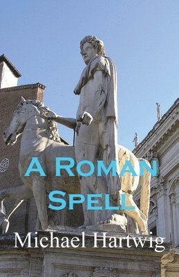 Michael Hartwig - Roman Spell, Häftad