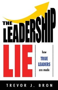 bokomslag Leadership Lie