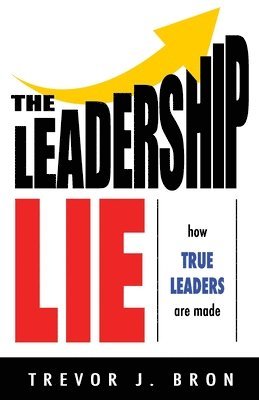 bokomslag Leadership Lie