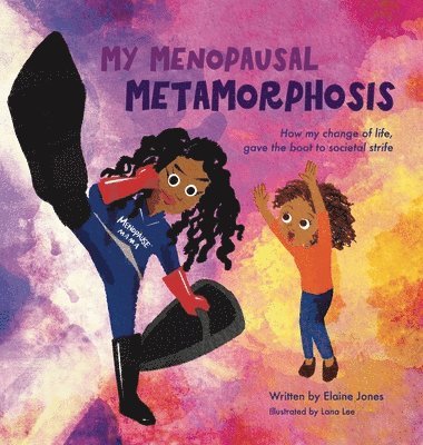 My Menopausal Metamorphosis 1