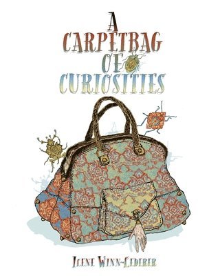 bokomslag A Carpetbag Of Curiosities