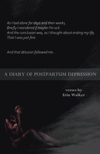 bokomslag A Diary of Postpartum Depression