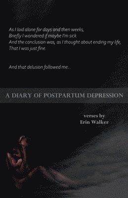 Erin Walker - Diary of Postpartum Depression, Häftad