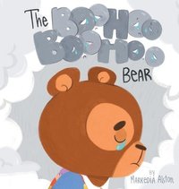 bokomslag The Boohoo Boohoo Bear