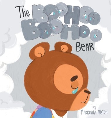 The Boohoo Boohoo Bear 1