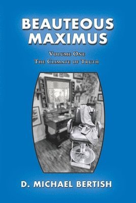 D Michael Bertish - Beauteous Maximus, Häftad