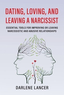 bokomslag Dating, Loving, and Leaving a Narcissist