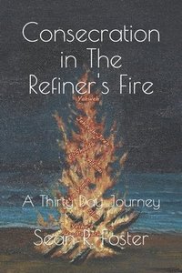bokomslag Consecration in The Refiner's Fire