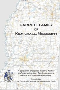 bokomslag Garrett Family of Kilmichael, Mississippi