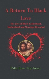 bokomslag A Return to Black Love