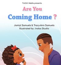 bokomslag Are You Coming Home?: Book 2 of Where's My Daddy?