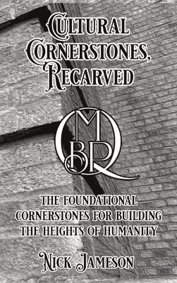 Nick Jameson - Cultural Cornerstones, Recarved, Häftad